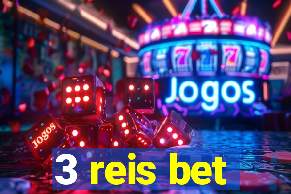 3 reis bet